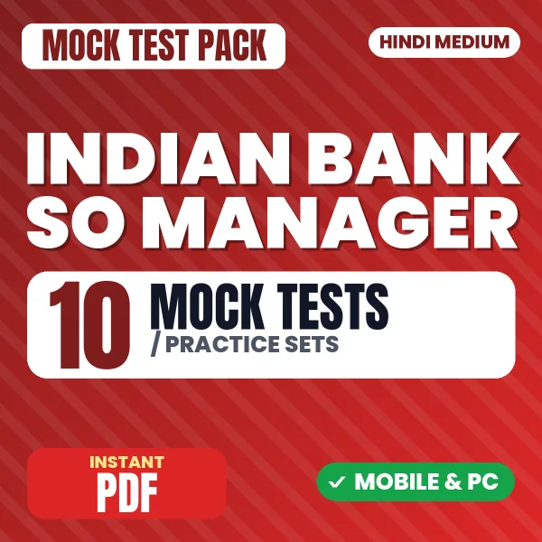 Indian Bank SO (Manager & Senior Manager Credit) Exam – 10 Mock Tests / Practice Sets | Hindi Medium PDF Download
