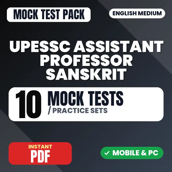 UPESSC Assistant Professor (Sanskrit) Exam – 10 Mock Tests / Practice Sets | English Medium PDF Download