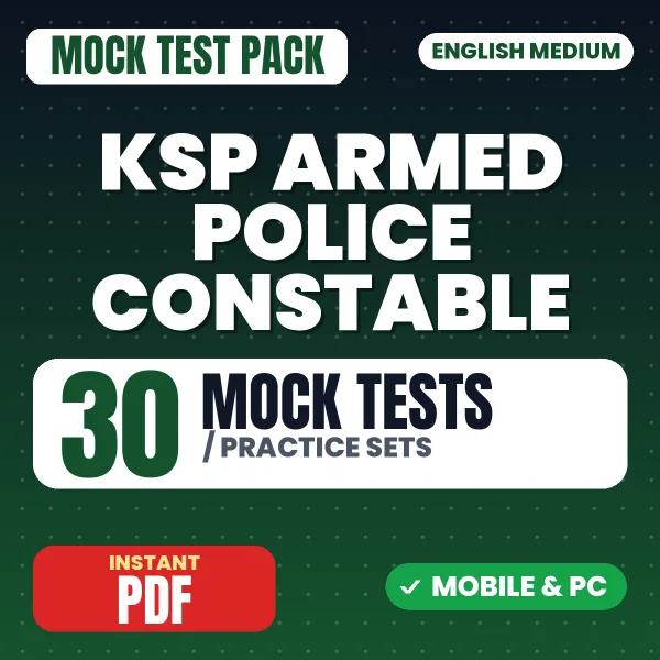 KSP Armed Police Constable Exam – 30 Mock Tests / Practice Sets | English Medium PDF Download