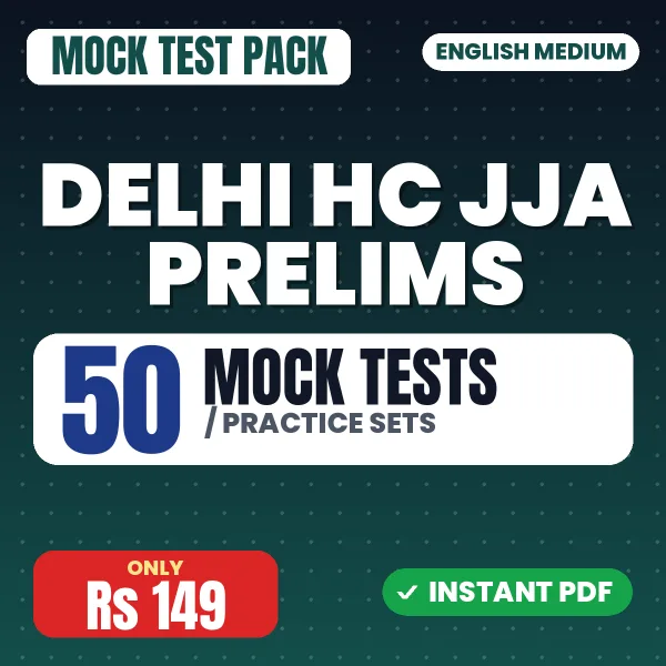 Delhi HC JJA Prelims Exam – 50 Mock Tests / Practice Sets | English Medium PDF Download