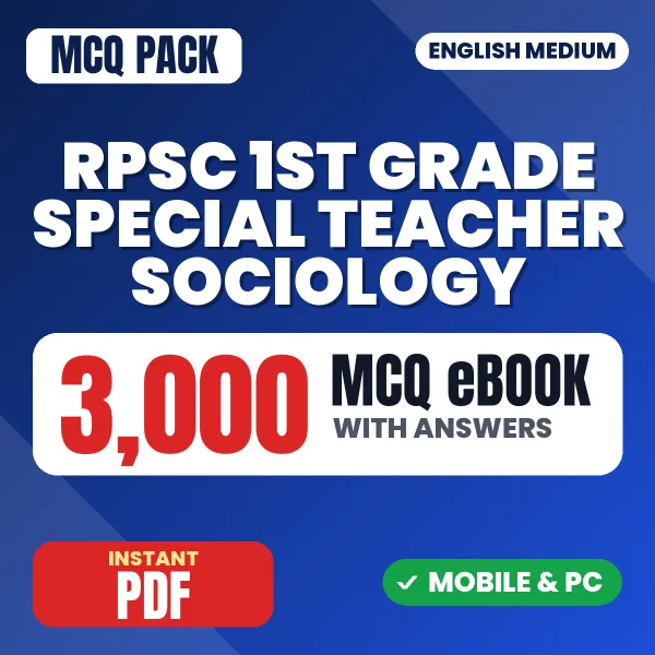 RPSC 1st Grade Special Teacher (Sociology) Paper-1 Exam – 3000 MCQ eBook with Answers | English Medium PDF Download