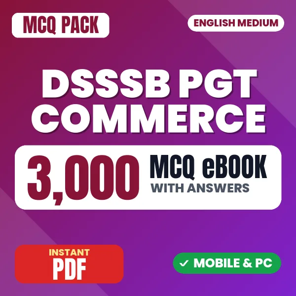 DSSSB PGT Commerce Exam – 3000 MCQ eBook with Answers | English Medium PDF Download