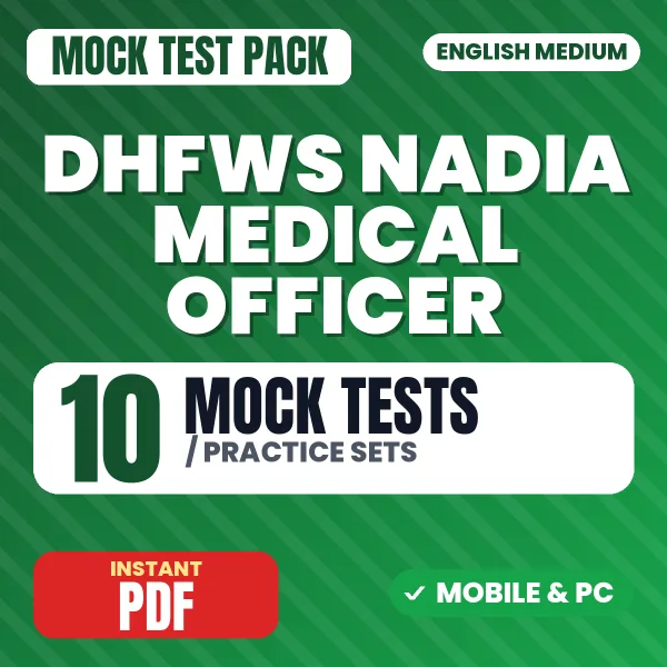DHFWS Nadia Medical Officer Exam – 10 Mock Tests / Practice Sets | English Medium PDF Download