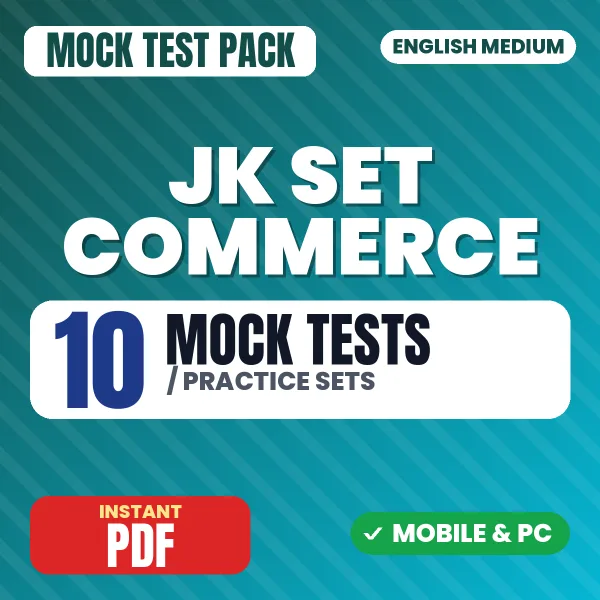 JK SET Commerce (Paper 2) Exam – 10 Mock Tests / Practice Sets | English Medium PDF Download