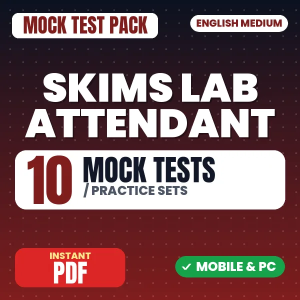 SKIMS Lab Attendant Exam – 10 Mock Tests / Practice Sets | English Medium PDF Download