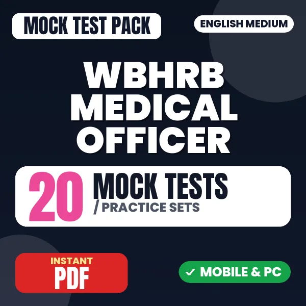 WBHRB Medical Officer Exam – 20 Mock Tests / Practice Sets | English Medium PDF Download