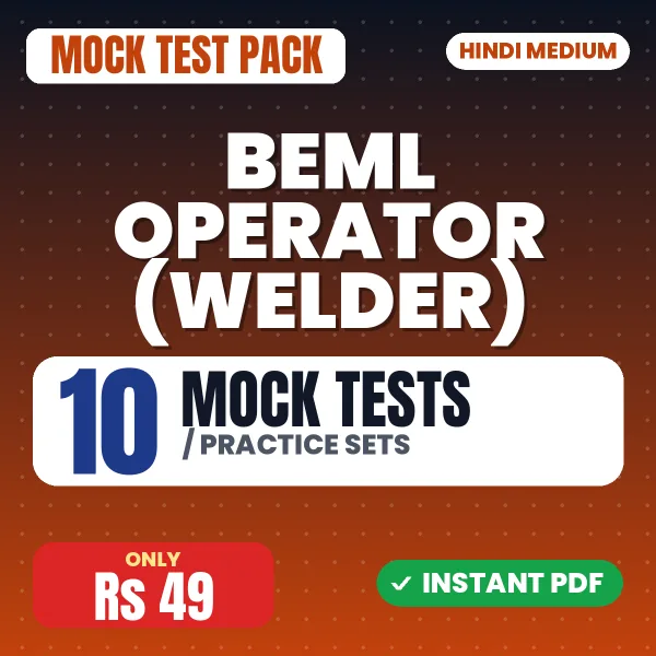BEML Operator (Welder) Exam – 10 Mock Tests / Practice Sets | Hindi Medium PDF Download