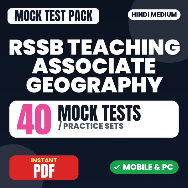 RSSB Teaching Associate (Geography) Exam Paper 1 – 40 Mock Tests / Practice Sets | Hindi Medium PDF Download
