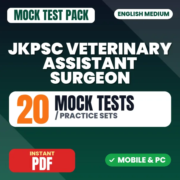 JKPSC Veterinary Assistant Surgeon Exam – 20 Mock Tests / Practice Sets | English Medium PDF Download