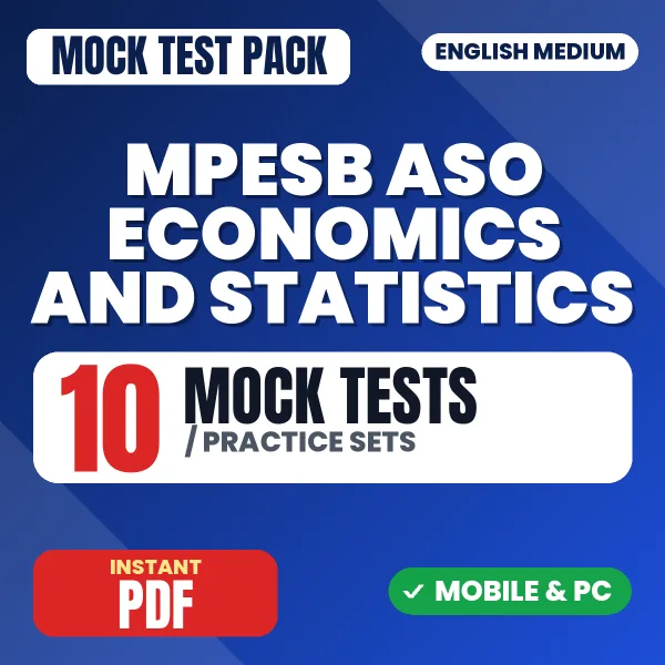 MPESB Assistant Statistical Officer – Economics & Statistics Exam – 10 Mock Tests / Practice Sets | English Medium PDF Download