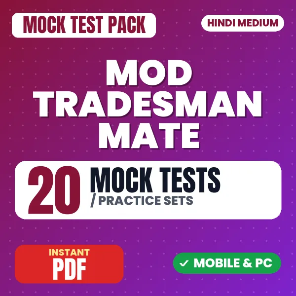 Ministry of Defence Tradesman Mate Exam – 20 Mock Tests / Practice Sets | Hindi Medium PDF Download