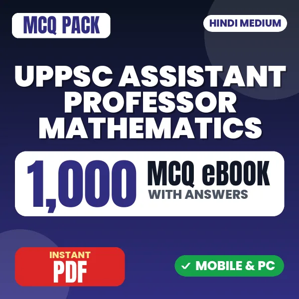UPPSC Assistant Professor (Mathematics) Prelims Exam – 1000 MCQ eBook with Answers | Hindi Medium PDF Download