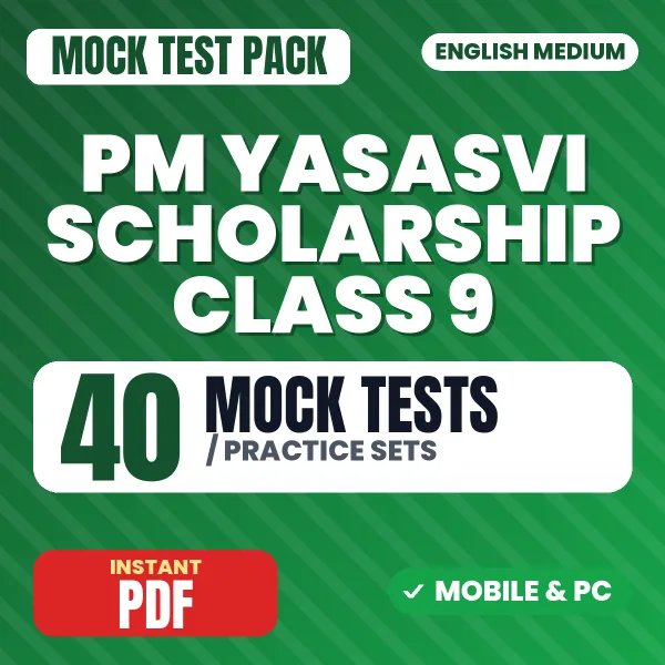 PM Yasasvi Scholarship Class 9 Exam – 40 Mock Tests / Practice Sets | English Medium PDF Download