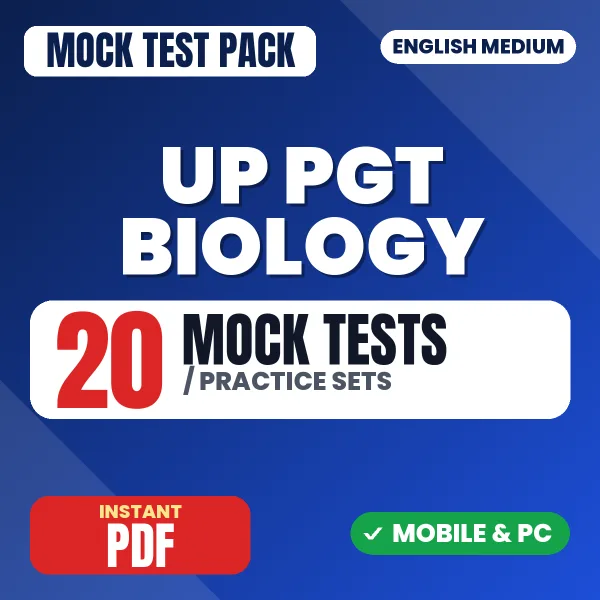 UP PGT Biology Exam – 20 Mock Tests / Practice Sets | English Medium PDF Download