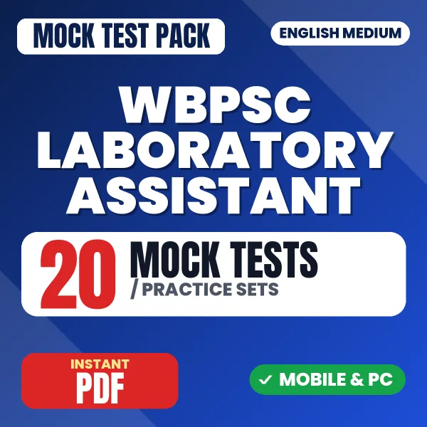 WBPSC Laboratory Assistant Exam – 20 Mock Tests / Practice Sets | English Medium PDF Download