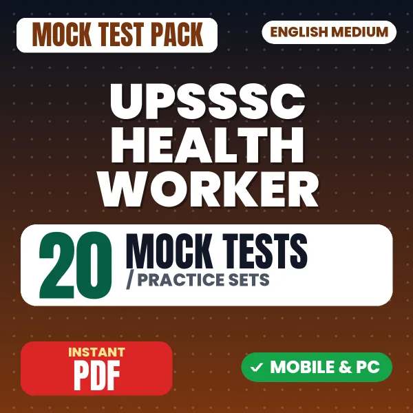 UPSSSC Female Health Worker (ANM) Exam – 20 Mock Tests / Practice Sets | English Medium PDF Download