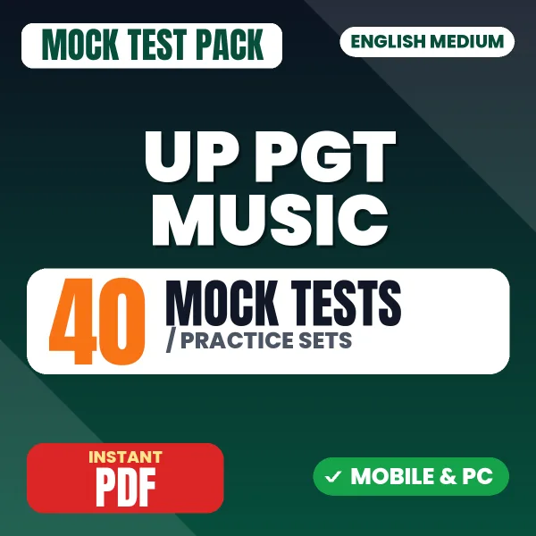 UP PGT Music Exam – 40 Mock Tests / Practice Sets | English Medium PDF Download