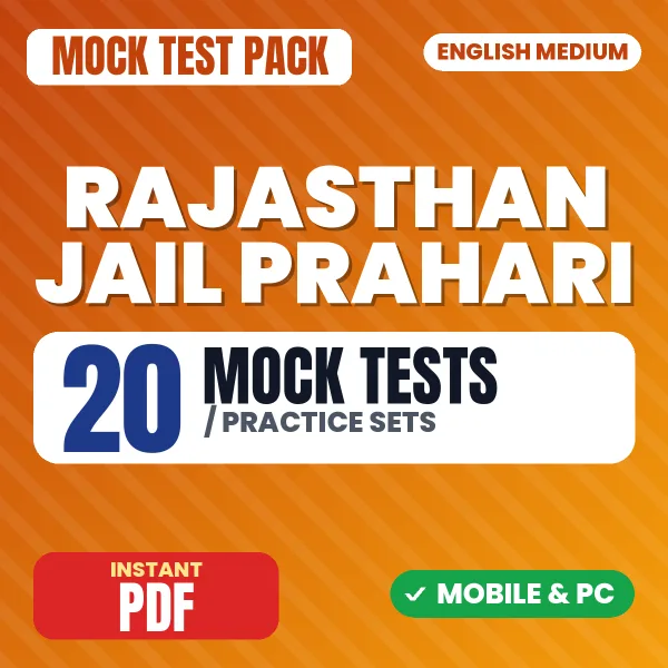 Rajasthan Jail Prahari Exam – 20 Mock Tests / Practice Sets | English Medium PDF Download