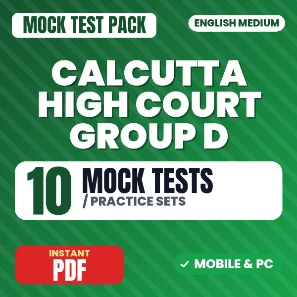 Calcutta High Court Group D Exam – 10 Mock Tests / Practice Sets | English Medium PDF Download