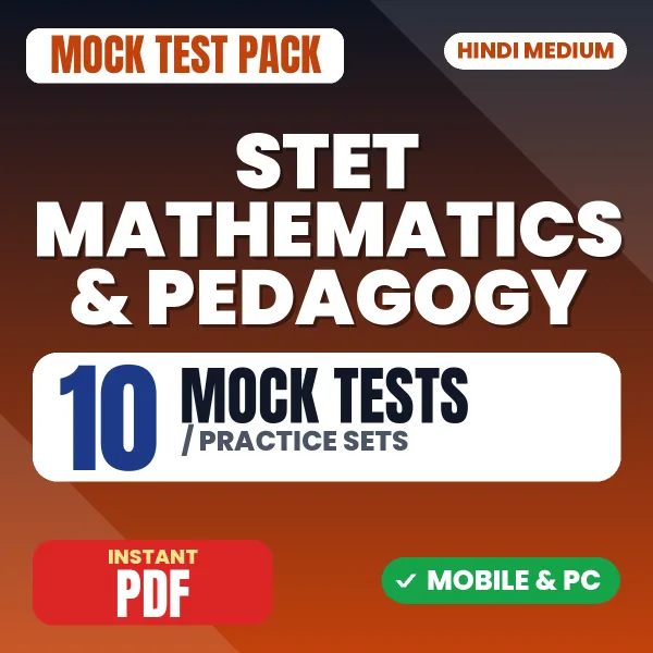 STET Mathematics & Pedagogy Exam – 10 Mock Tests / Practice Sets | Hindi Medium PDF Download