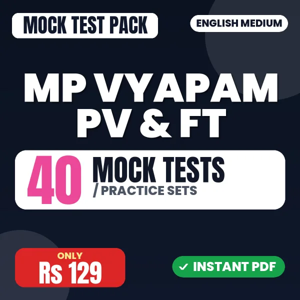 MP Vyapam PV & FT Exam – 40 Mock Tests / Practice Sets | English Medium PDF Download