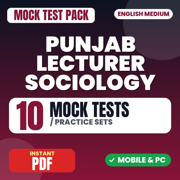 Punjab Lecturer Sociology Exam – 10 Mock Tests / Practice Sets | English Medium PDF Download