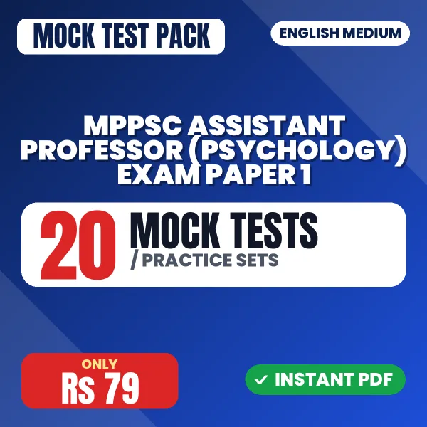 MPPSC Assistant Professor (Psychology) Exam Paper 1 – 20 Mock Tests / Practice Sets | English Medium PDF Download