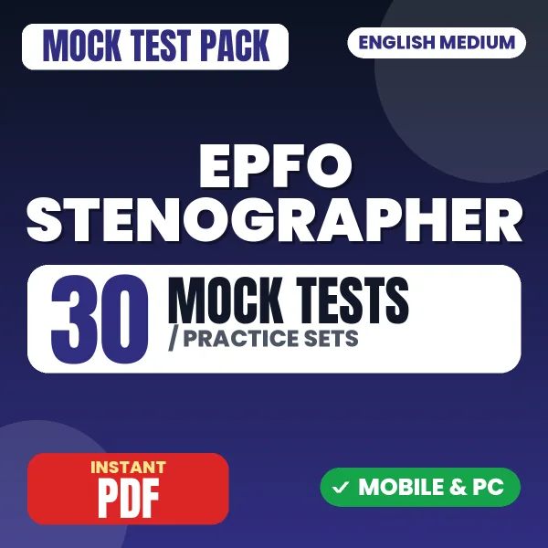 EPFO Stenographer Phase I Exam – 30 Mock Tests / Practice Sets | English Medium PDF Download