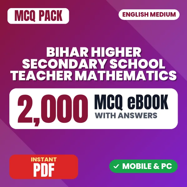Bihar Higher Secondary School Teacher (Mathematics) Exam – 2000 MCQ eBook with Answers | English Medium PDF Download