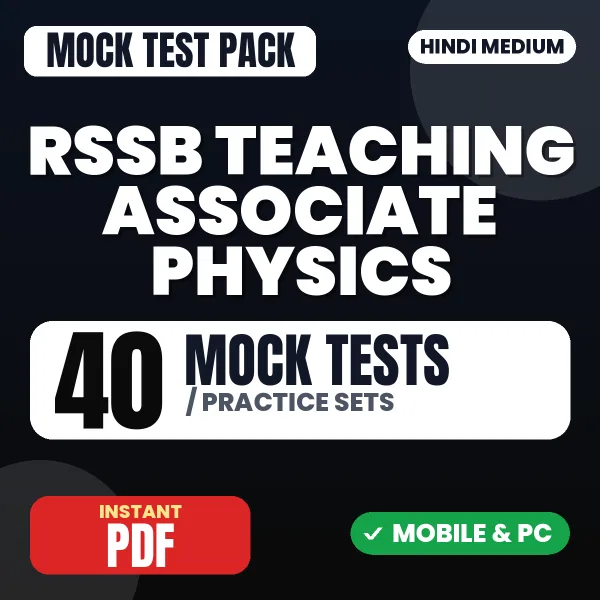 RSSB Teaching Associate (Physics) Exam Paper 1 – 40 Mock Tests / Practice Sets | Hindi Medium PDF Download