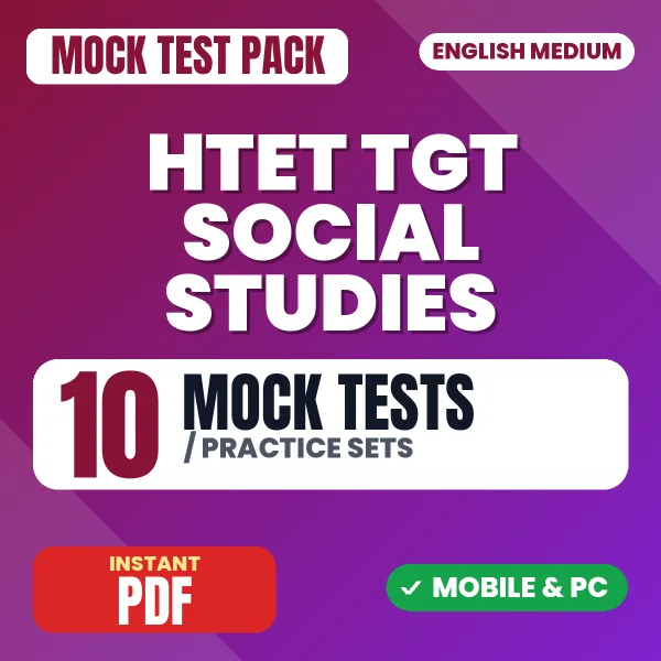 Haryana TET TGT Social Studies & Social Science Exam – 10 Mock Tests / Practice Sets | English Medium PDF Download