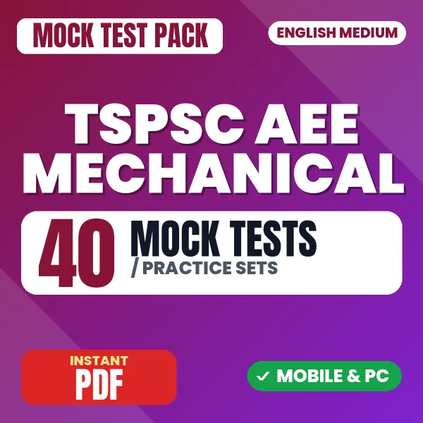 TSPSC AEE Mechanical Exam Paper I – 40 Mock Tests / Practice Sets | English Medium PDF Download