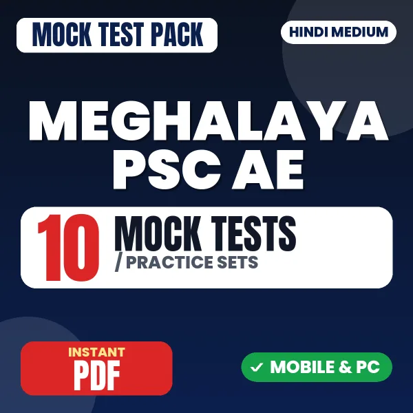 Meghalaya PSC AE Exam (Civil) – 10 Mock Tests / Practice Sets | Hindi Medium PDF Download