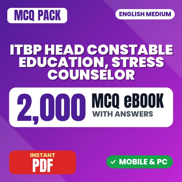ITBP Head Constable Education & Stress Counselor Exam – 2000 MCQ eBook with Answers | English Medium PDF Download