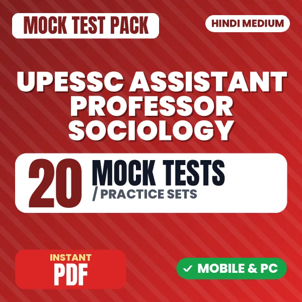 UPESSC Assistant Professor (Sociology) Exam – 20 Mock Tests / Practice Sets | Hindi Medium PDF Download
