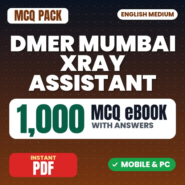 DMER Mumbai X-ray Assistant Exam – 1000 MCQ eBook with Answers | English Medium PDF Download