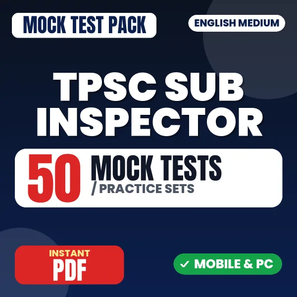 TPSC Sub Inspector of Excise Exam – 50 Mock Tests / Practice Sets | English Medium PDF Download