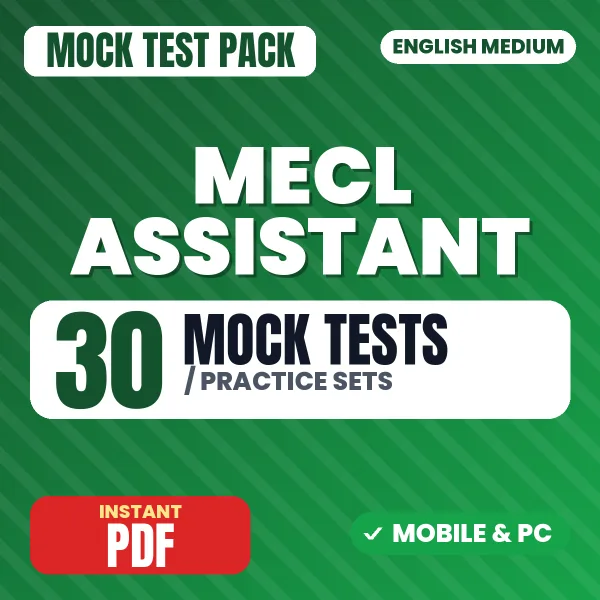 MECL Assistant Exam (Materials) – 30 Mock Tests / Practice Sets | English Medium PDF Download