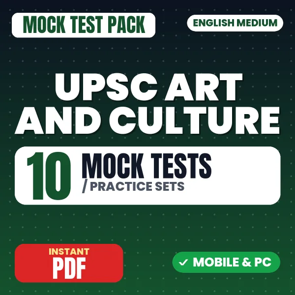 UPSC Art & Culture Prelims Exam – 10 Mock Tests / Practice Sets | English Medium PDF Download