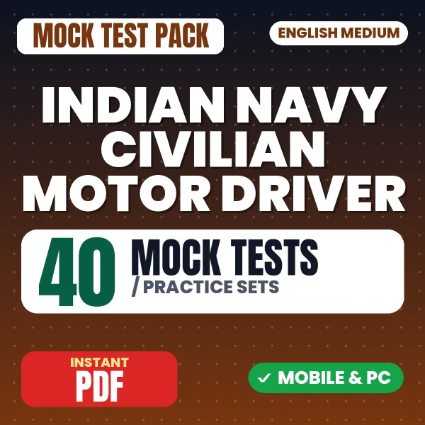 Indian Navy Civilian Motor Driver Exam – 40 Mock Tests / Practice Sets | English Medium PDF Download