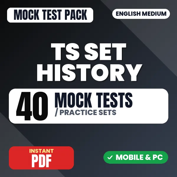 TS SET History (Paper 2) Exam – 40 Mock Tests / Practice Sets | English Medium PDF Download