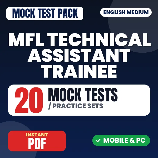 MFL Technical Assistant Trainee Maintenance (Electrical) Exam – 20 Mock Tests / Practice Sets | English Medium PDF Download