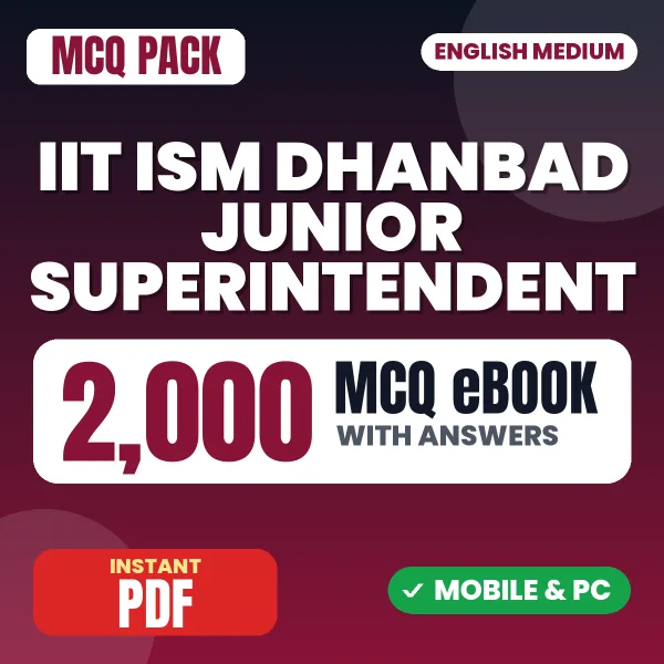 IIT ISM Dhanbad Junior Superintendent Exam – 2000 MCQ eBook with Answers | English Medium PDF Download