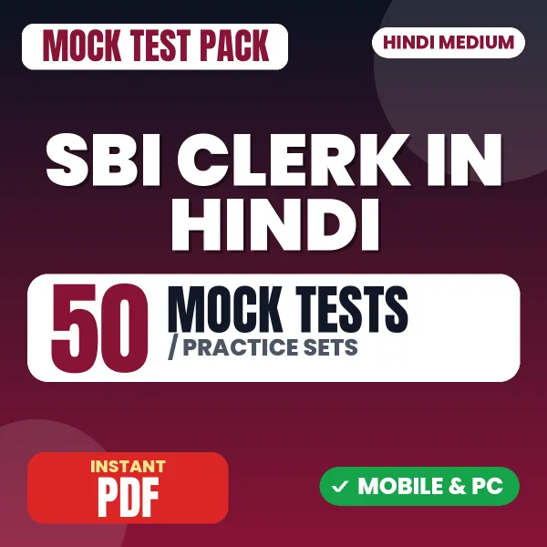 SBI Clerk Prelims Exam – 50 Mock Tests / Practice Sets | Hindi Medium PDF Download
