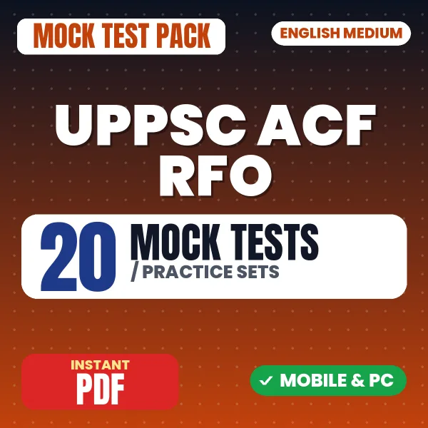 UPPSC ACF RFO Prelims (Paper-I) Exam – 20 Mock Tests / Practice Sets | English Medium PDF Download