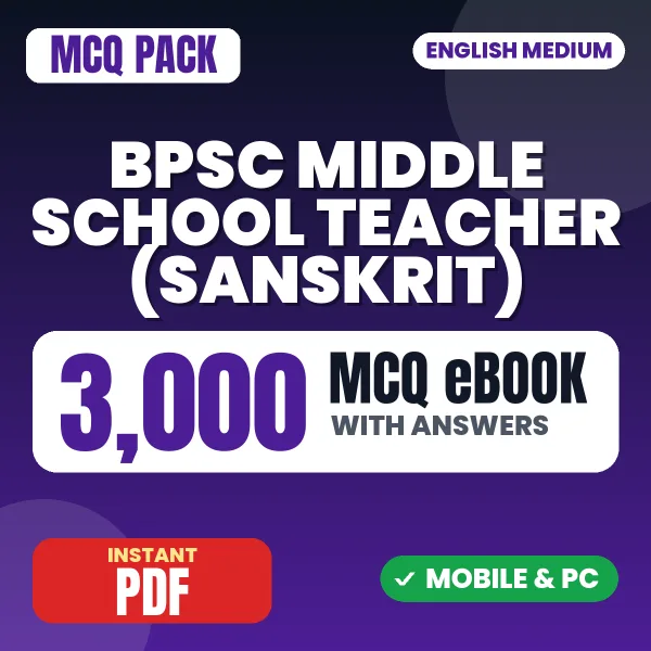 BPSC Middle School Teacher (Sanskrit) Exam – 3000 MCQ eBook with Answers | English Medium PDF Download