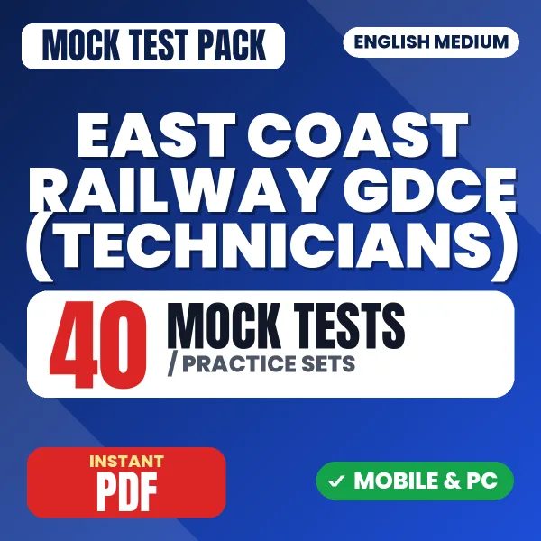 East Coast Railway GDCE (Technicians) Exam – 40 Mock Tests / Practice Sets | English Medium PDF Download