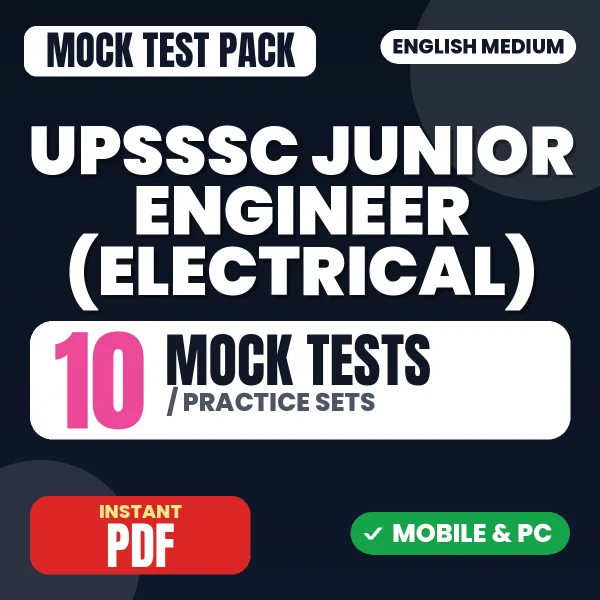 UPSSSC Junior Engineer (Electrical) Exam – 10 Mock Tests / Practice Sets | English Medium PDF Download
