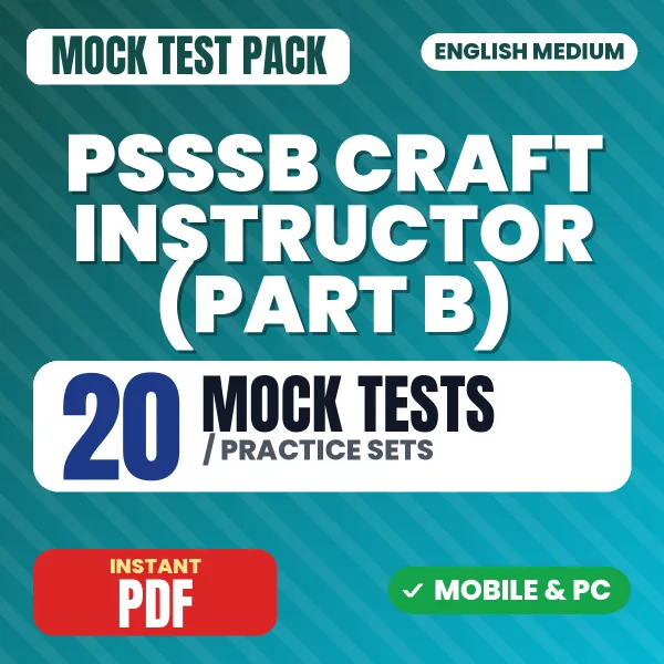 PSSSB Craft Instructor (Part B) Exam – 20 Mock Tests / Practice Sets | English Medium PDF Download