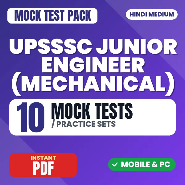 UPSSSC Junior Engineer (Mechanical) Exam – 10 Mock Tests / Practice Sets | Hindi Medium PDF Download